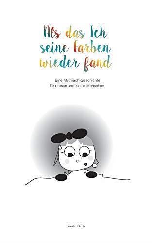 ALS DAS ICH SEINE FARBEN WIEDERFAND | 9783752898347 | STROH, KERSTIN