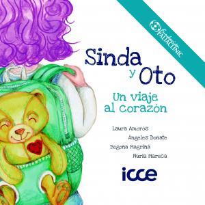 SINDA Y OTO. UN VIAJE AL CORAZÓN | 9788472786608 | AMORÓS, LAURA / DOÑATE, ÁNGELES / MAGRIÑÁ, BEGOÑA