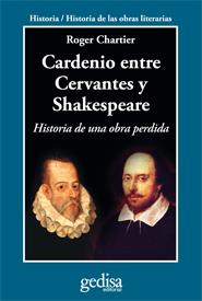 CARDENIO ENTRE CERVANTES Y SHAKESPEARE | 9788497846752 | CHARTIER, ROGER