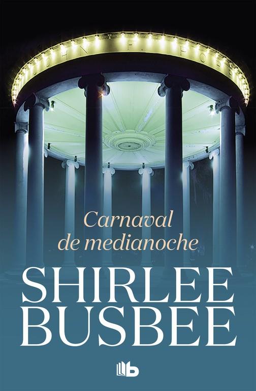 CARNAVAL DE MEDIANOCHE | 9788490707579 | BUSBEE, SHIRLEE