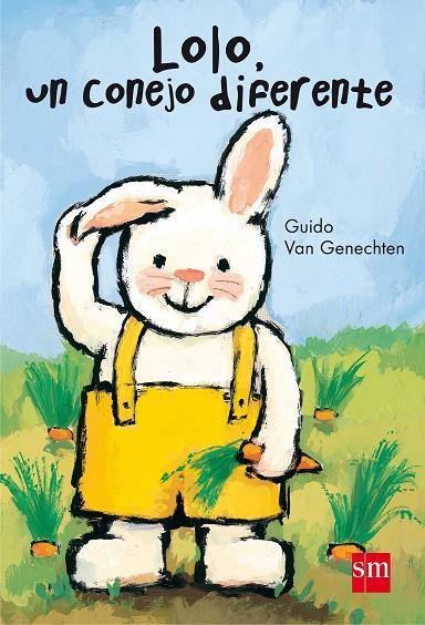 LOLO UN CONEJO DIFERENTE | 9788467561289 | VAN GENECHTEN, GUIDO