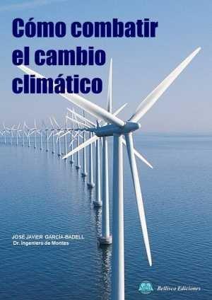 CÓMO COMBATIR EL CAMBIO CLIMÁTICO | 9788492970865 | GARCÍA-BADELL LAPETRA, JOSÉ JAVIER