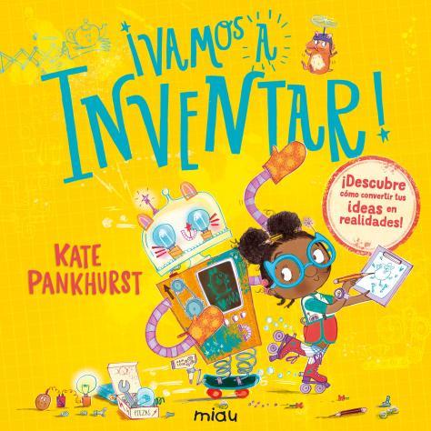 VAMOS A INVENTAR! | 9788410208186 | PANKHURST, KATE