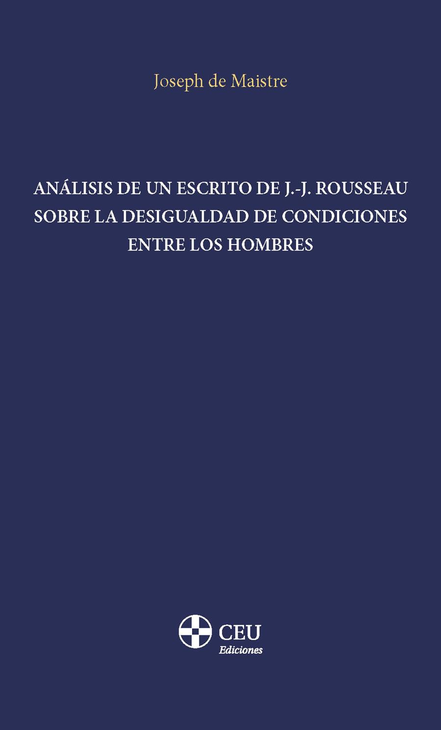 ANALISIS DE UN ESCRITO DE J J ROUSSEAU SOBRE LA DESIGUALDAD | 9788419976468 | DE MAISTRE, JOSEPH