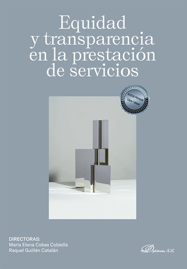 EQUIDAD Y TRANSPARENCIA EN LA PRESTACION DE SERVICIOS | 9788411701150