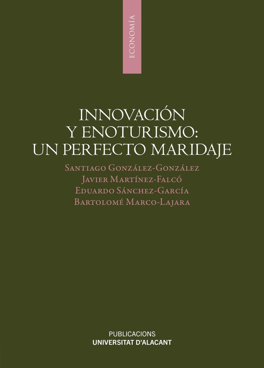 INNOVACIÓN Y ENOTURISMO: UN PERFECTO MARIDAJE | 9788497179201 | GONZÁLEZ GONZÁLEZ, SANTIAGO