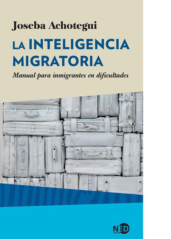 INTELIGENCIA MIGRATORIA, LA | 9788416737215 | ACHOTEGUI LOIZATE, JOSEBA