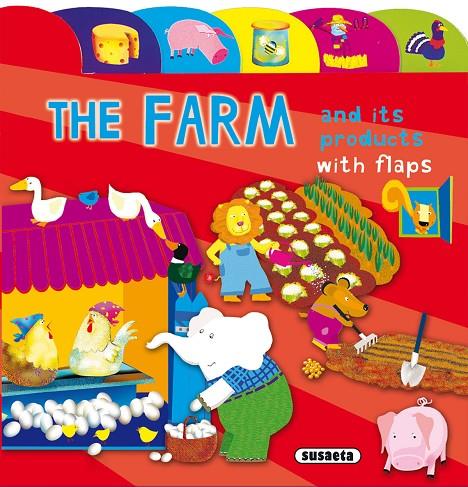 LIFT-THE-FLAP TAB BOOK. THE FARM AND ITS PRODUCTS | 9788467775914 | VARIOS AUTORES