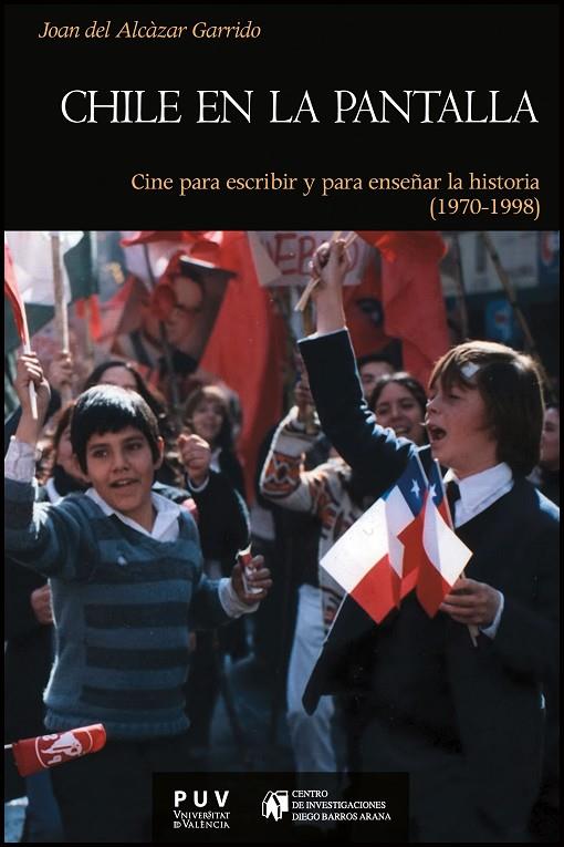 CHILE EN LA PANTALLA | 9788437091808 | ALCÀZAR GARRIDO, JOAN DEL