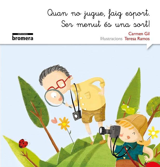 QUAN NO JUGUE, FAIG ESPORT. SER MENUT ÉS UNA SORT (MANUSCRITA) | 9788490265246 | GIL MARTÍNEZ, CARMEN