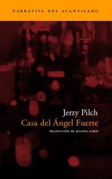 CASA DEL ANGEL FUERTE | 9788496136557 | PILCH, JERZY