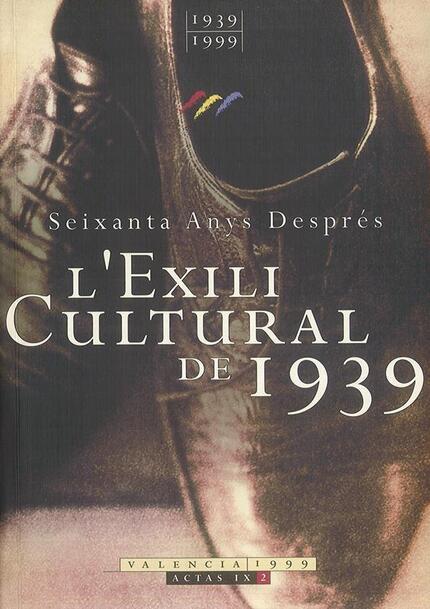 EXILI CULTURAL DE 1939, L' | 9788437052335 | VARIOS AUTORES