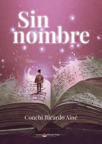 SIN NOMBRE | 9788411591171 | RICARDO AINÉ, CONCHI