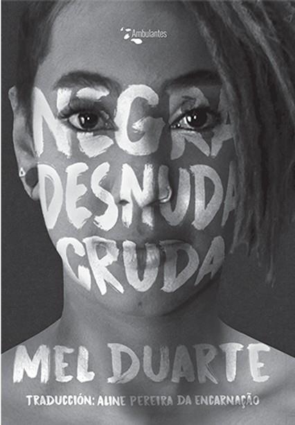 NEGRA DESNUDA CRUDA | 9788494787829 | DUARTE, MEL