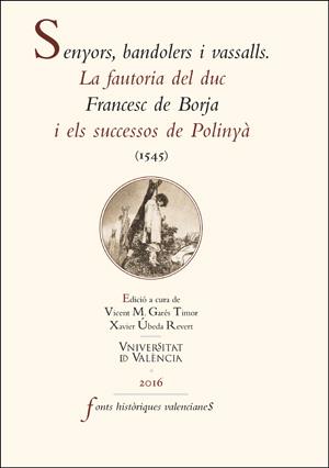 SENYORS, BANDOLERS I VASSALLS | 9788437099965 | VARIOS AUTORES