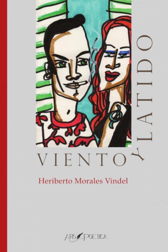 VIENTO Y LATIDO | 9788418536083 | MORALES VINDEL, HERIBERTO