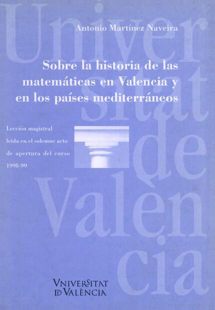 SOBRE LA HISTORIA DE LAS MATEMATICAS | 9788437034898 | MARTINEZ NAVEIRA, ANTONIO