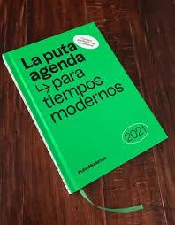 PUTA AGENDA PARA TIEMPOS MODERNOS 2021, LA | 9788412233629 | PUTOSMODERNOS