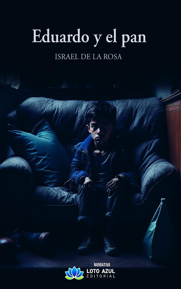 EDUARDO Y EL PAN | 9788419871664 | DE LA ROSA DELTELL, ISRAEL