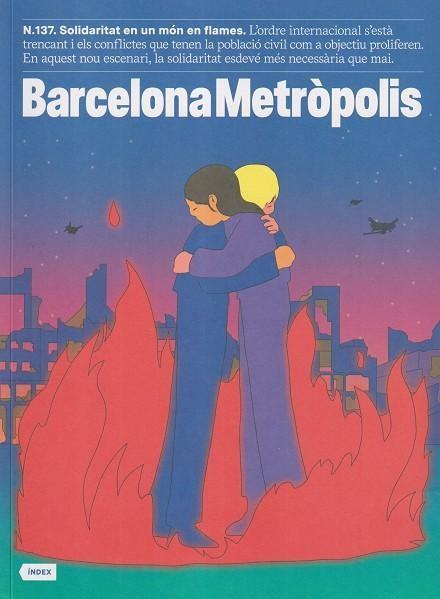 BARCELONA METROPOLIS 137 - SOLIDARITAT EN UN MON EN FLAMES | 8437013699501