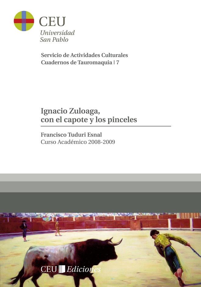 IGNACIO ZULOAGA, CON EL CAPOTE Y LOS PINCELES | 9788492989102 | TUDURI ESNAL, FRANCISCO