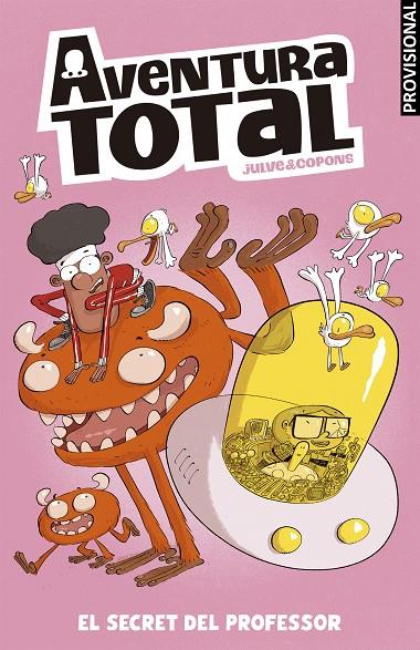 AVENTURA TOTAL 01. EL SECRET DEL PROFESSOR | 9788448871918 | JULVE, ÒSCAR / COPONS, JAUME