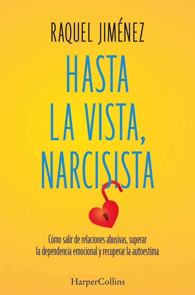 HASTA LA VISTA, NARCISISTA | 9788410641938 | JIMÉNEZ GONZÁLEZ, RAQUEL