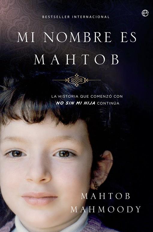 MI NOMBRE ES MAHTOB | 9788499704234 | MAHMOODY, MAHTOB / HERNANDEZ RODILLA, ITZIAR