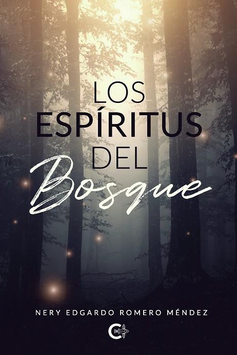 ESPÍRITUS DEL BOSQUE, LOS | 9788418921247 | ROMERO MÉNDEZ, NERY EDGARDO