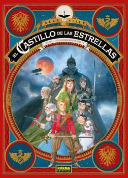 CASTILLO DE LAS ESTRELLAS, EL 03 : LOS CABALLEROS DE MARTE | 9788467930450 | ALICE, ALEX