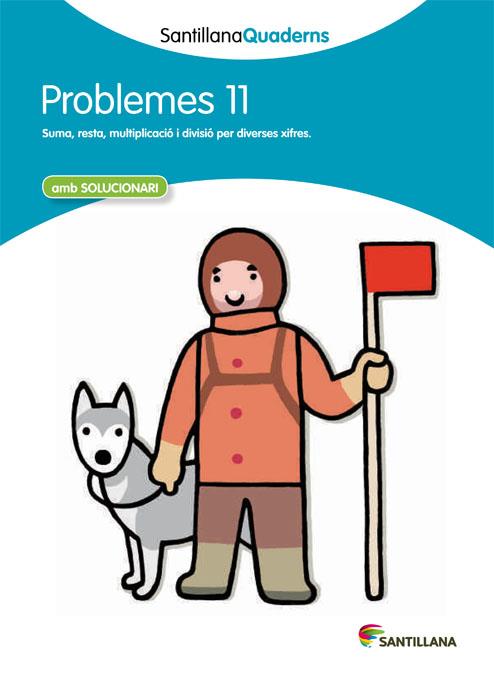 SANTILLANA QUADERNS PROBLEMES 11 | 9788468014067 | DIVERSOS AUTORS