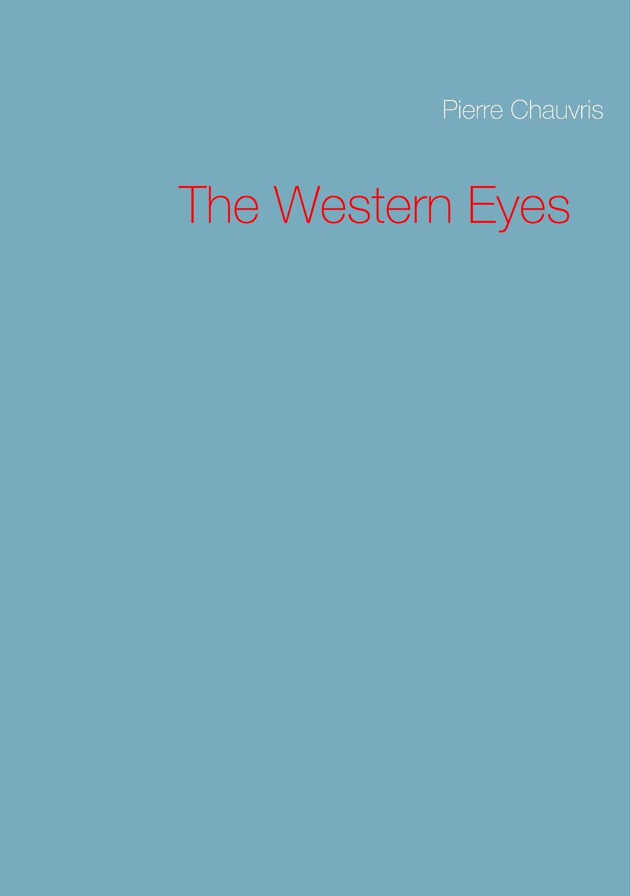 WESTERN EYES, THE | 9782322191550 | CHAUVRIS, PIERRE