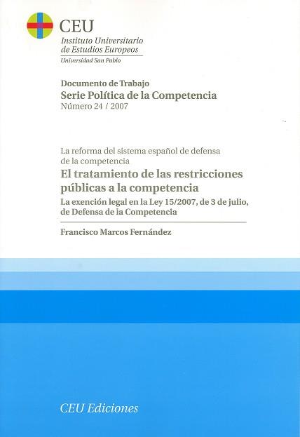 TRATAMIENTO DE LAS RESTRICCIONES PÚBLICAS A LA COMPETENCIA, EL | 9788496860636 | MARCOS FERNÁNDEZ, FRANCISCO