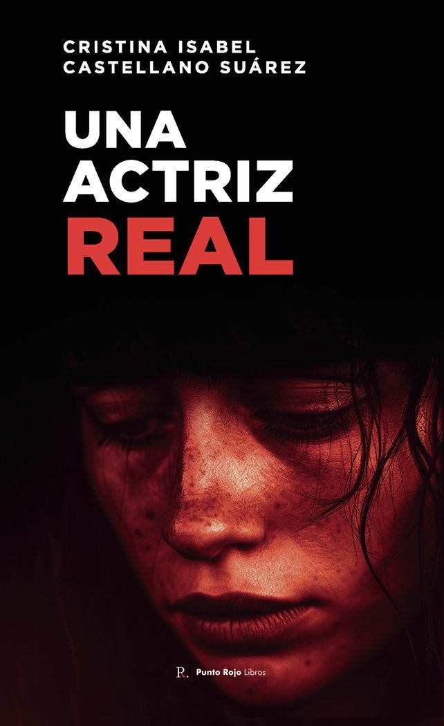 ACTRIZ REAL, UNA | 9799731260135 | CASTELLANO SUARÉZ, CRISTINA ISABEL