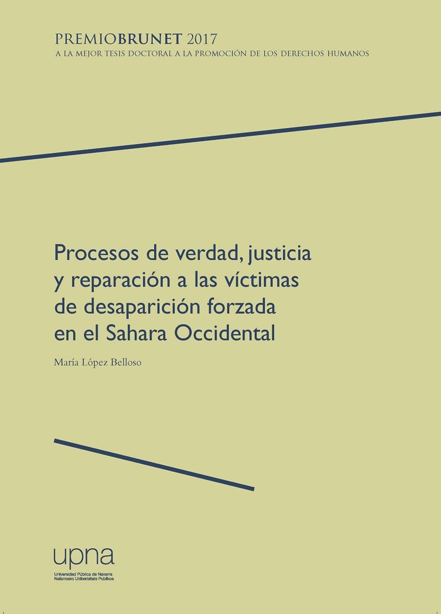 PROCESOS DE VERDAD, JUSTICIA Y REPARACIÓN A LAS VÍCTIMAS DE DESAPARICIÓN FORZADA EN EL SAHARA OCCIDENTAL | 9788497693295