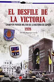 DESFILE DE LA VICTORIA, EL | 9788416200023 | JOSE MARIA MANRIQUE GARCÍA