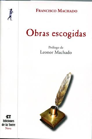 OBRAS ESCOGIDAS | 9788479604981 | MACHADO RUIZ, FRANCISCO