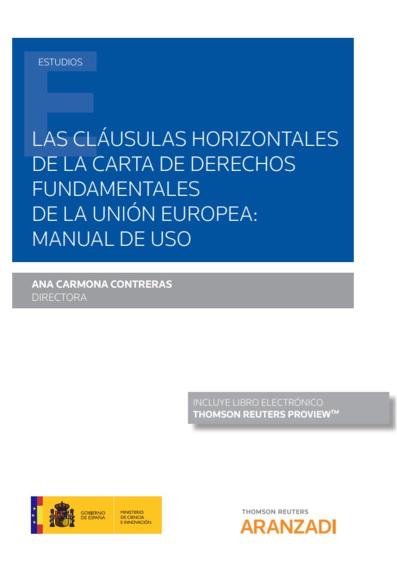 CLAUSULAS HORIZONTALES DE LA CARTA DE DERECHOS FUNDAMENTALES DE LA UNIÓN EUROPEA | 9788413088730 | CARMONA CONTRERAS, ANA