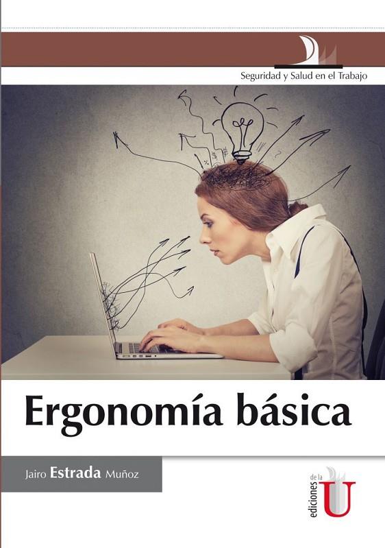 ERGONOMÍA BÁSICA | 9789587624533 | ESTRADA, JAIRO