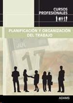 PLANIFICACIÓN Y ORGANIZACIÓN DEL TRABAJO | 9788499434230