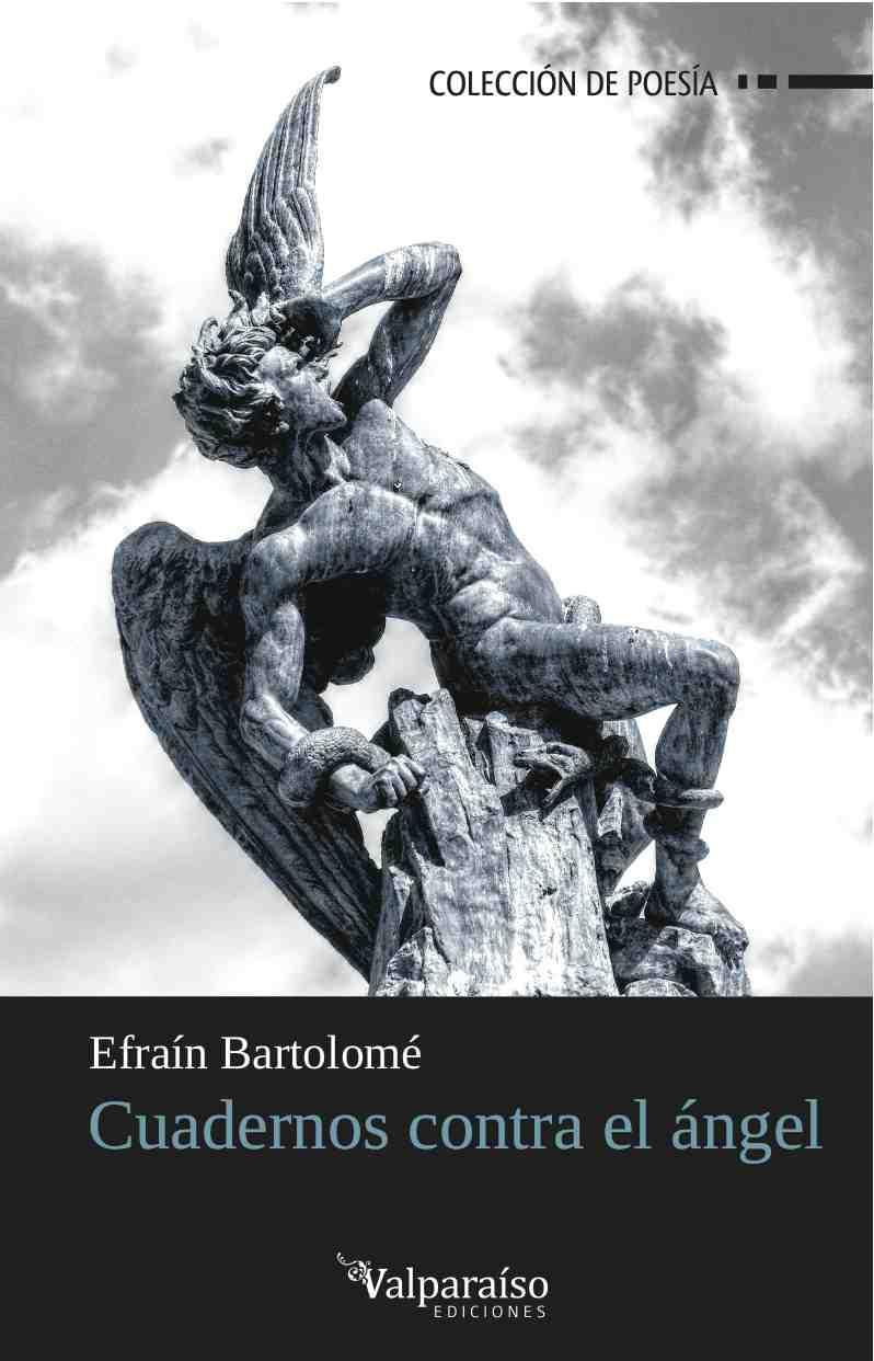 CUADERNOS CONTRA EL ANGEL | 9788494181511 | BARTOLOME, EFRAIN