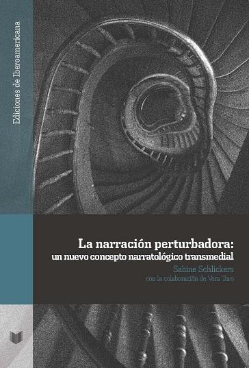 NARRACIÓN PERTURBADORA, LA | 9788416922482 | SCHLICKERS, SABINE