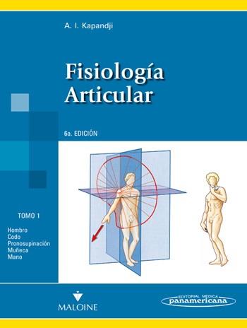 FISIOLOGIA ARTICULAR TOMO 1 MIEMBRO SUPERIOR | 9788498354584 | KAPANDJI, ADALBERT