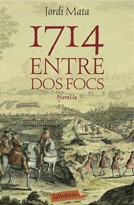 1714. ENTRE DOS FOCS | 9788416334162 | MATA, JORDI