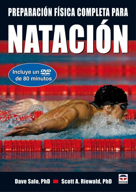 PREPARACION FISICA COMPLETA PARA LA NATACION | 9788479028428 | SALO, DAVE / RIEWALD, SCOTT