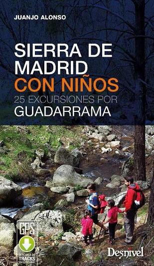 SIERRA DE MADRID CON NIÑOS | 9788498293593 | ALONSO, JUANJO