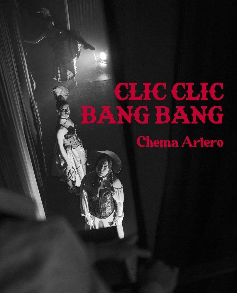 CLIC CLIC BANG BANG | 9791387660338 | ARTERO, CHEMA