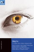 MIRA'M CONTES DE VIDES ESPECIALS | 9788497914864 | FORADADA, MERCE