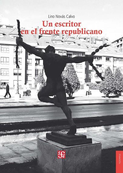 ESCRITOR EN EL FRENTE REPUBLICANO, UN | 9788437507927 | NOVÁS CALVO, LINO
