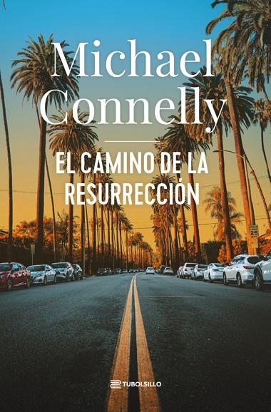 CAMINO DE LA RESURRECCIÓN, EL (HARRY BOSCH 25) | 9791387739171 | CONNELLY, MICHAEL